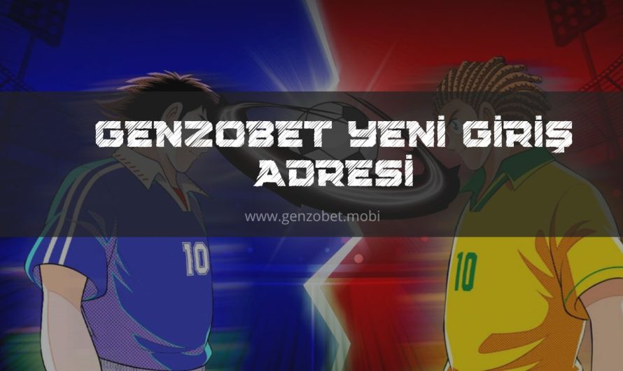 Genzobet Yeni Giriş Adresi 2023