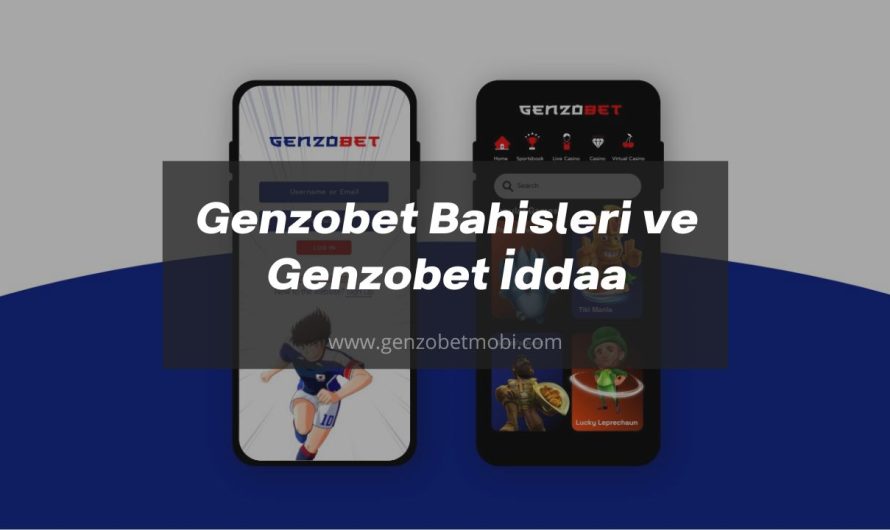 Genzobet Bahisleri ve Genzobet İddaa